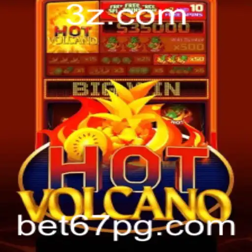 Explorando HotVolcano: O Novo Fenômeno de Jogo Online da bet67